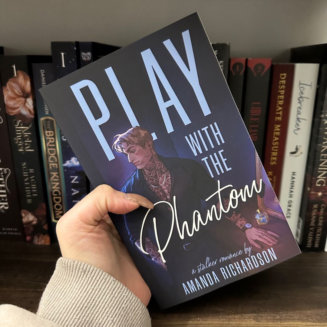 Play With The Phantom by Amanda Richardson PROBABLY SMUT