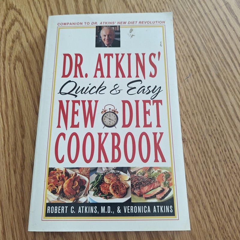 Dr. Atkins' Quick and Easy New Diet Cookbook