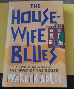 The Housewife Blues