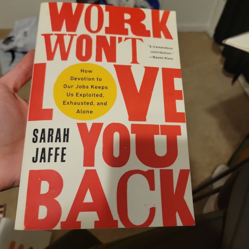 Work Won't Love You Back