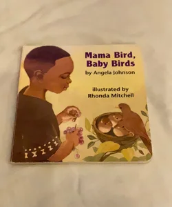 Mama Bird, Baby Birds