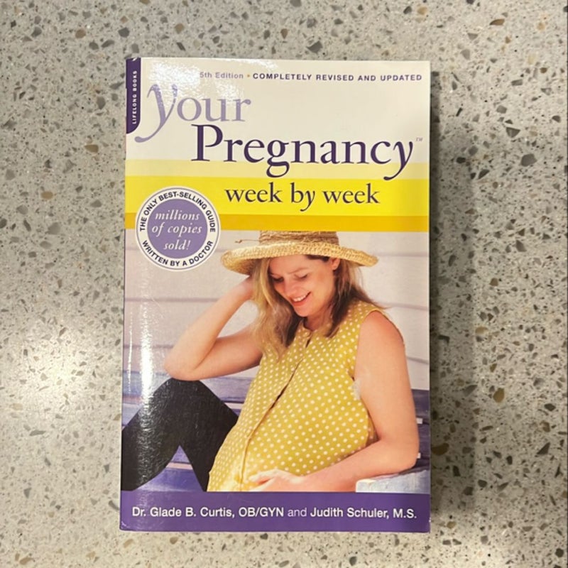 Your Pregnancy Week by Week 5th Edition