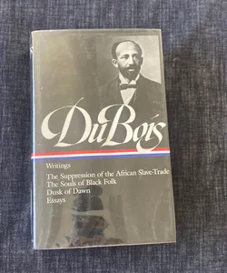 W. E. B. du Bois: Writings (LOA #34)