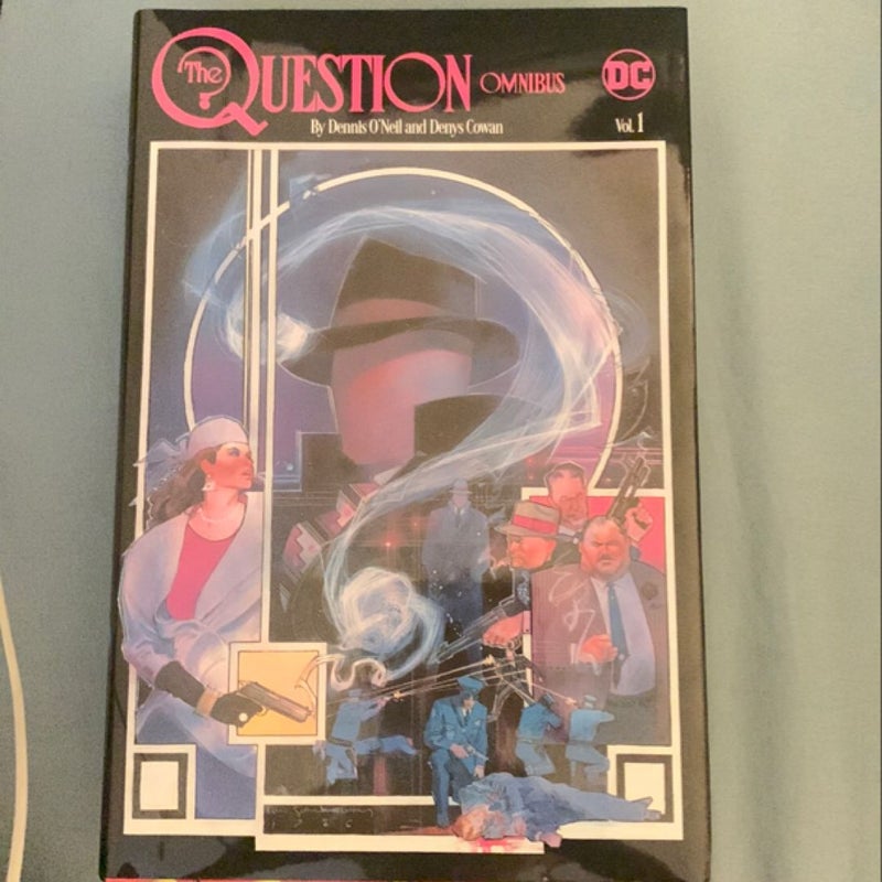 The Question Omnibus by Dennis o'Neil and Denys Cowan Vol. 1