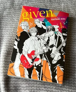 Given, Vol. 1