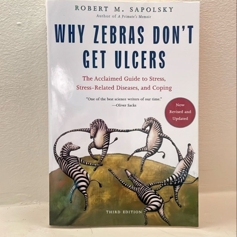 Why Zebras Don't Get Ulcers -Revised Edition