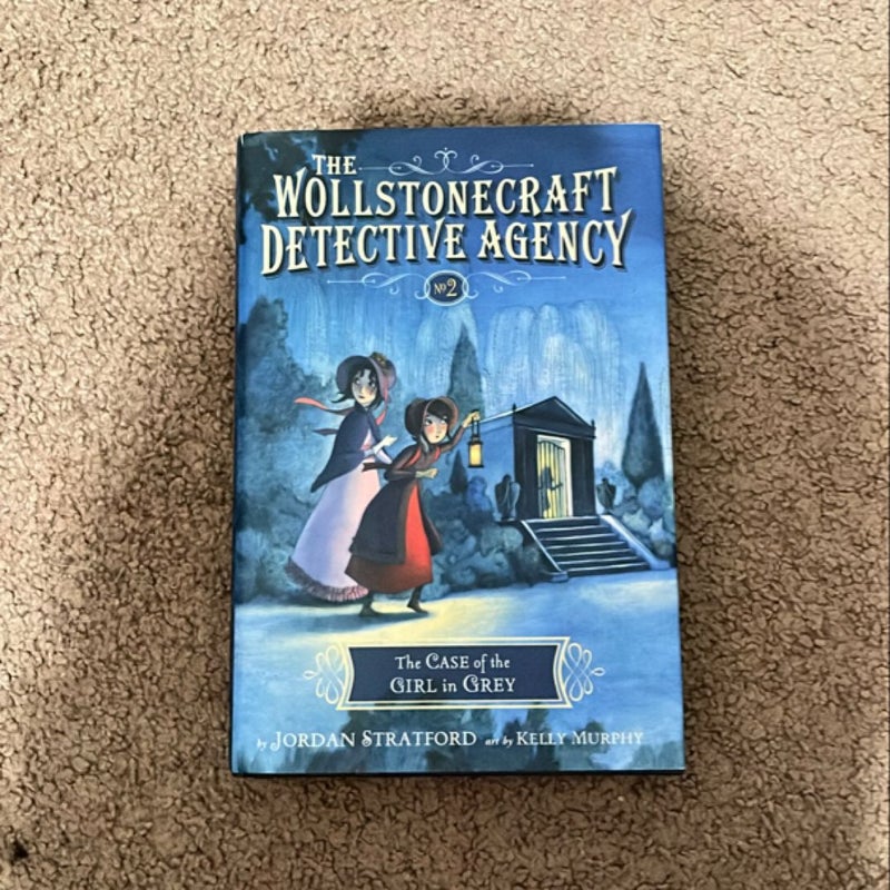 The Case of the Girl in Grey (the Wollstonecraft Detective Agency, Book 2)