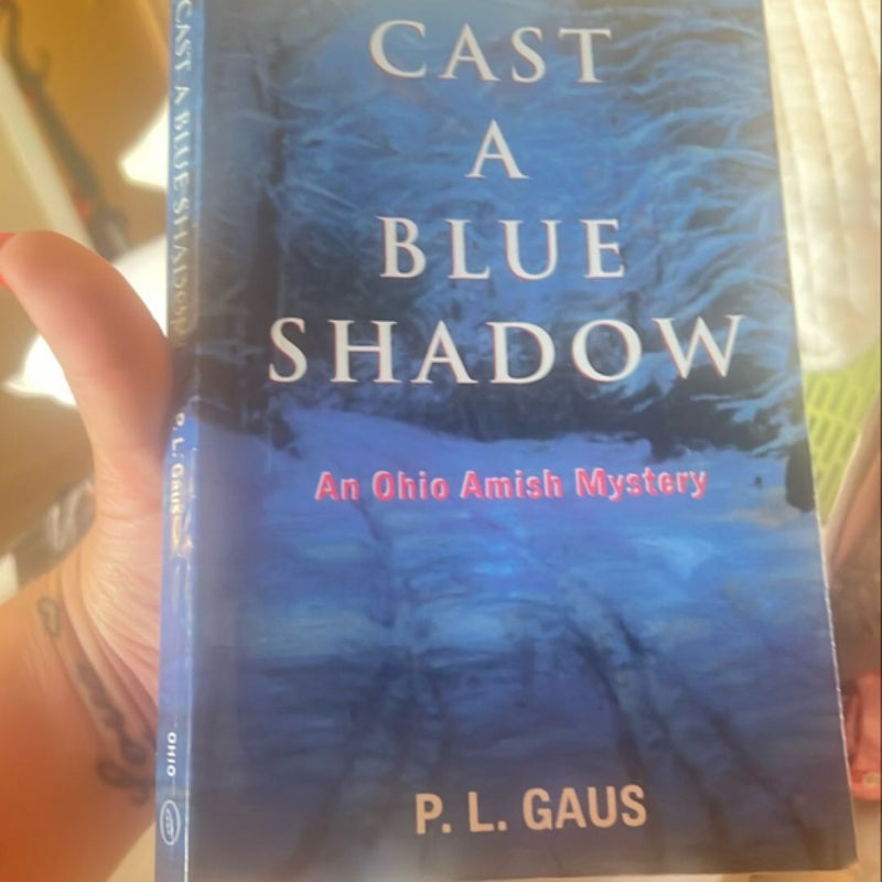 Cast a Blue Shadow