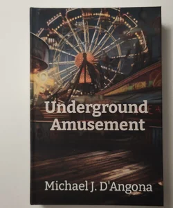 Underground Amusement 