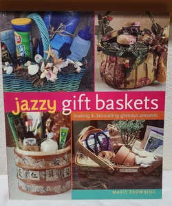Jazzy gift baskets