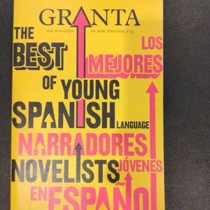 Granta 113: the Best of Young Spanish Novelists
