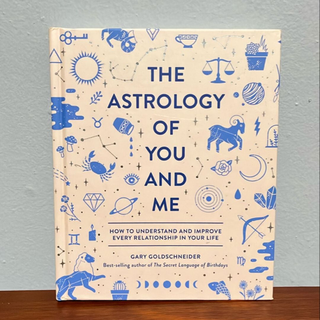 The Astrology of You and Me