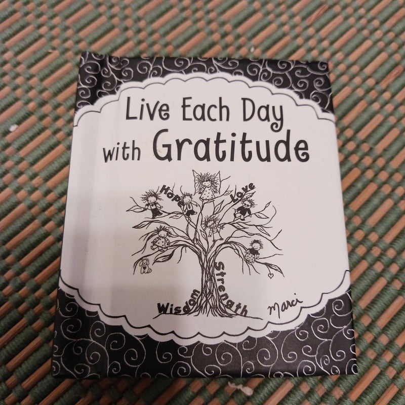 Live Each Day with Gratitude