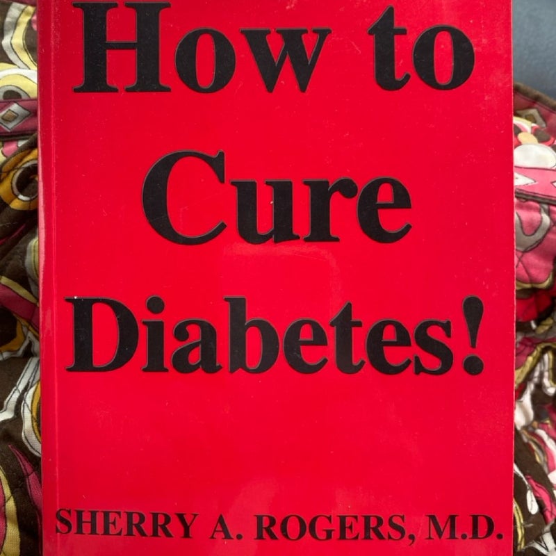 How to Cure Diabetes