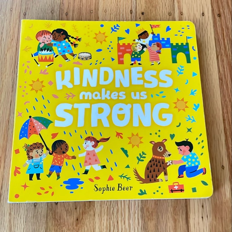 Kindness Makes Us Strong