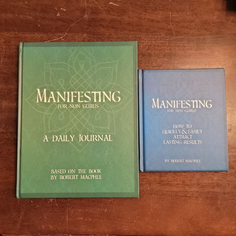 Manifesting for Non Gurus & Journal