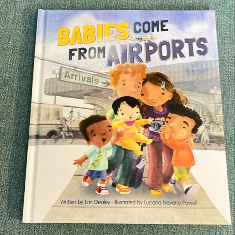 Babies Come from Airports