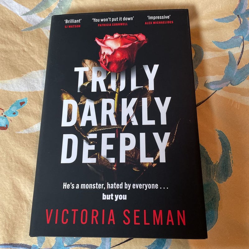 Truly Darkly Deeply