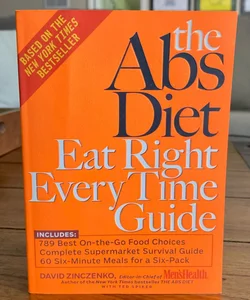 The Abs Diet Eat Right Everytime Guide