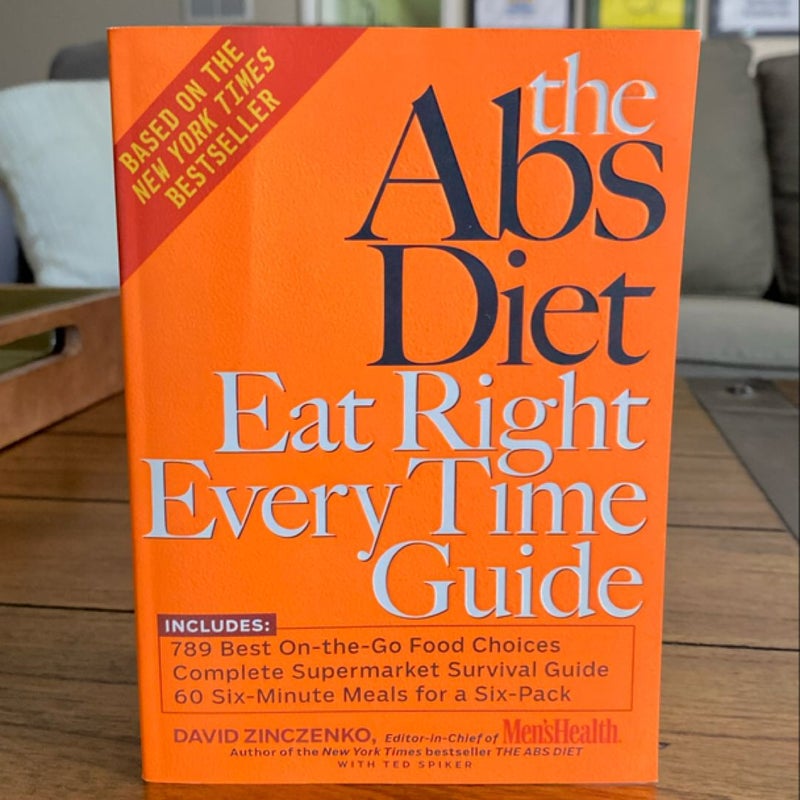 The Abs Diet Eat Right Everytime Guide