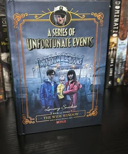 A Series of Unfortunate Events #3: the Wide Window Netflix Tie-In