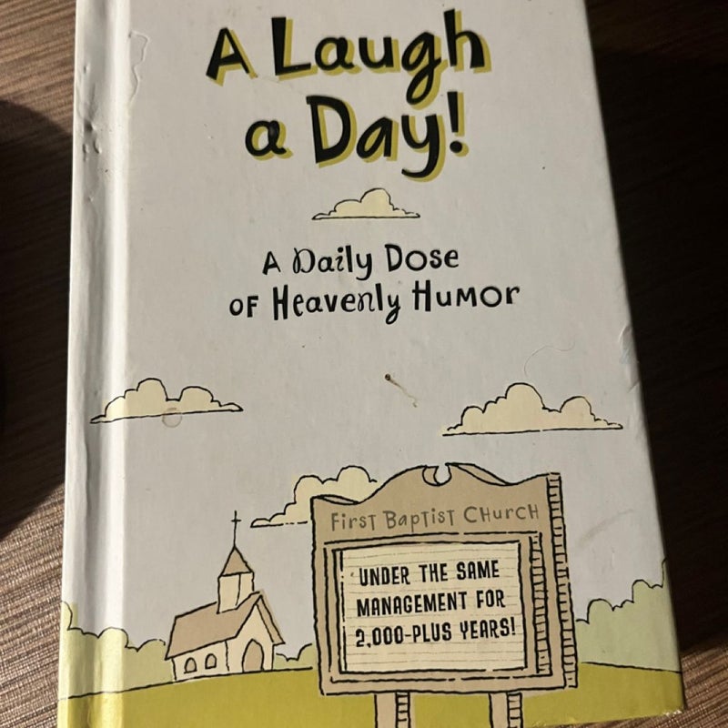 A Laugh A Day A Daily Dose Of Heavenly Humor Book 