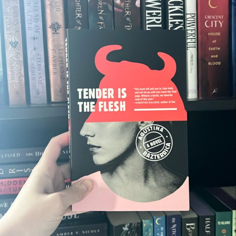 Tender Is the Flesh