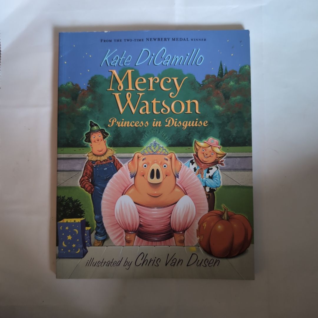 Mercy Watson: Princess in Disguise