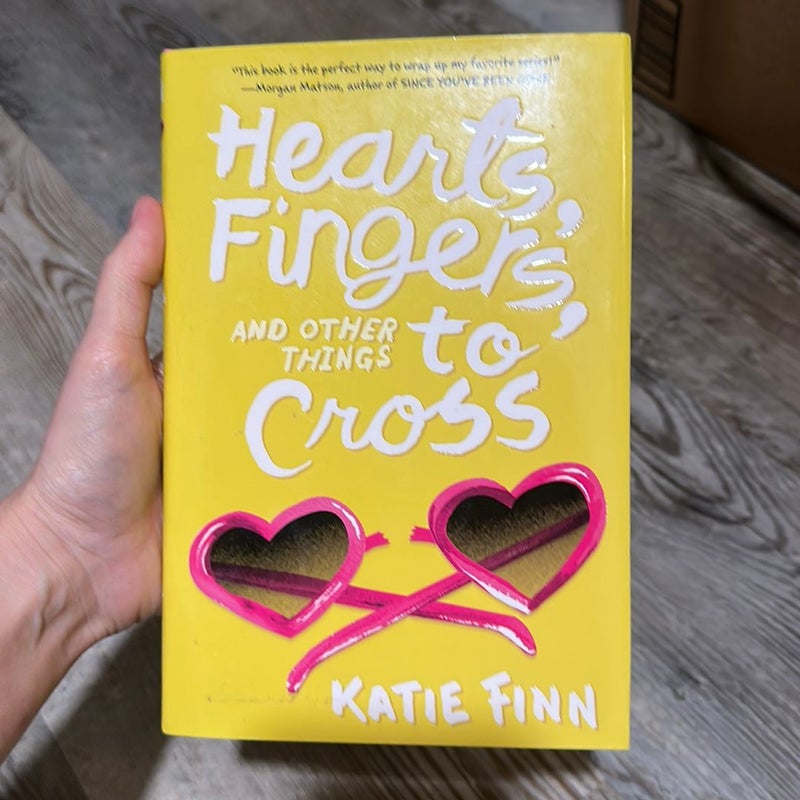 Hearts, Fingers, and Other Things to Cross