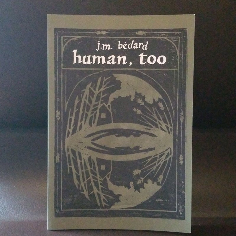 Human, too