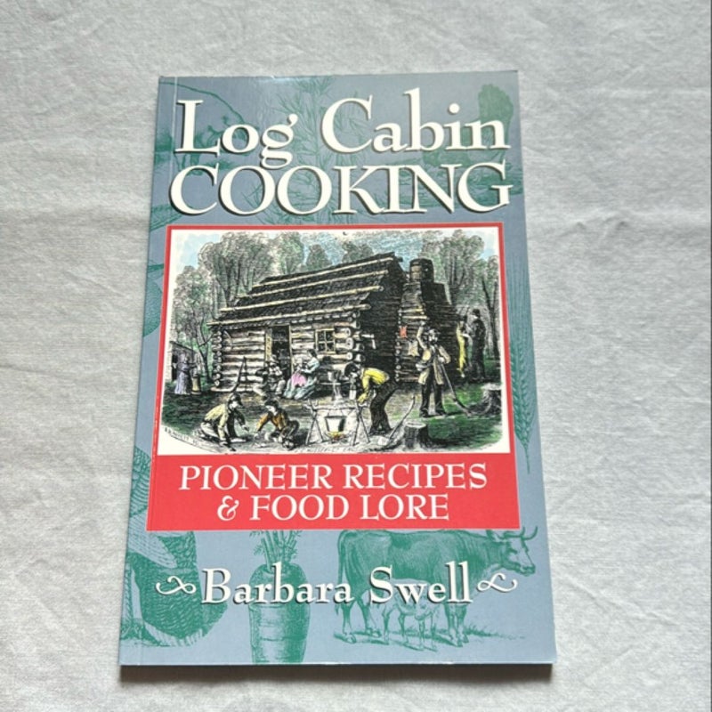 Log Cabin Cooking