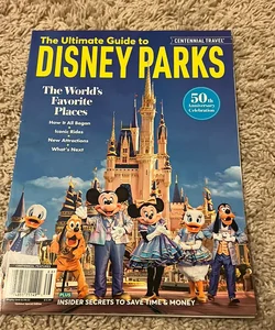The Ultimate Guide to Disney Parks