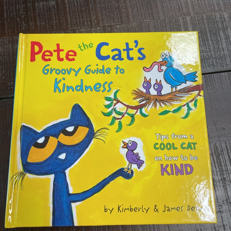 Pete the Cat's Groovy Guide to Kindness