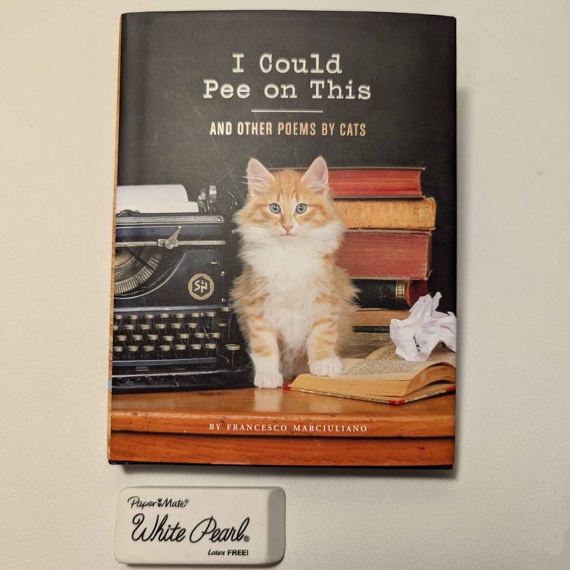 I Could Pee on This: and Other Poems by Cats (Gifts for Cat Lovers, Funny Cat Books for Cat Lovers)