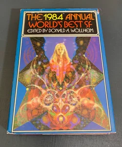 The 1984 Annual World’s Best Science Fiction