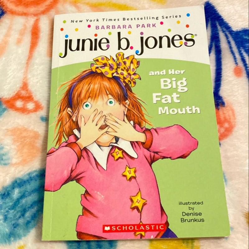 Junie B. Jones and Her Big Fat Mouth