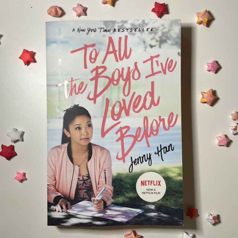 To All the Boys I've Loved Before