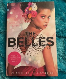 ADVANCED UNCORRECTED PROOF ARC The Belles (the Belles Series, Book 1)