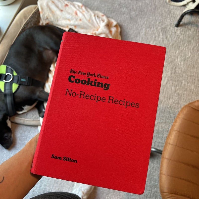 The New York Times Cooking No-Recipe Recipes