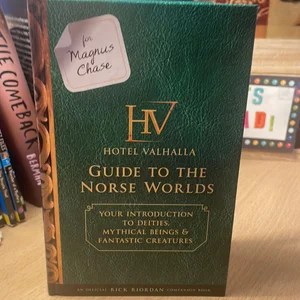For Magnus Chase: Hotel Valhalla Guide to the Norse Worlds (an Official Rick Riordan Companion Book)