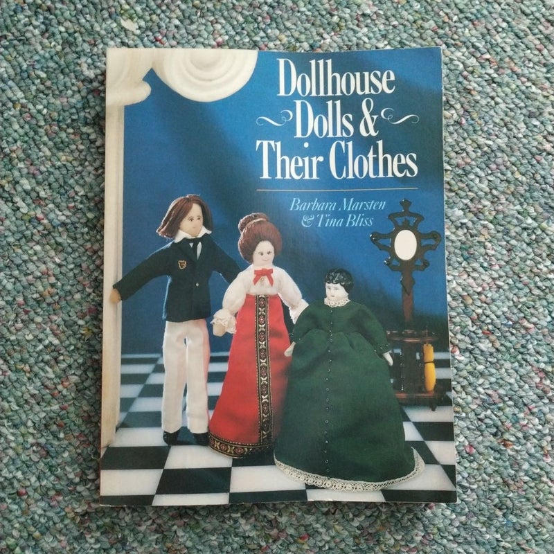 Dollhouse Dolls and Their Clothes