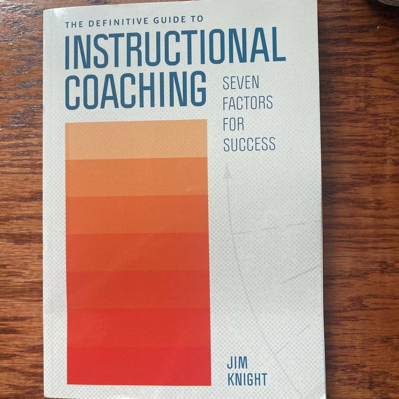 The Definitive Guide to Instructional Coaching