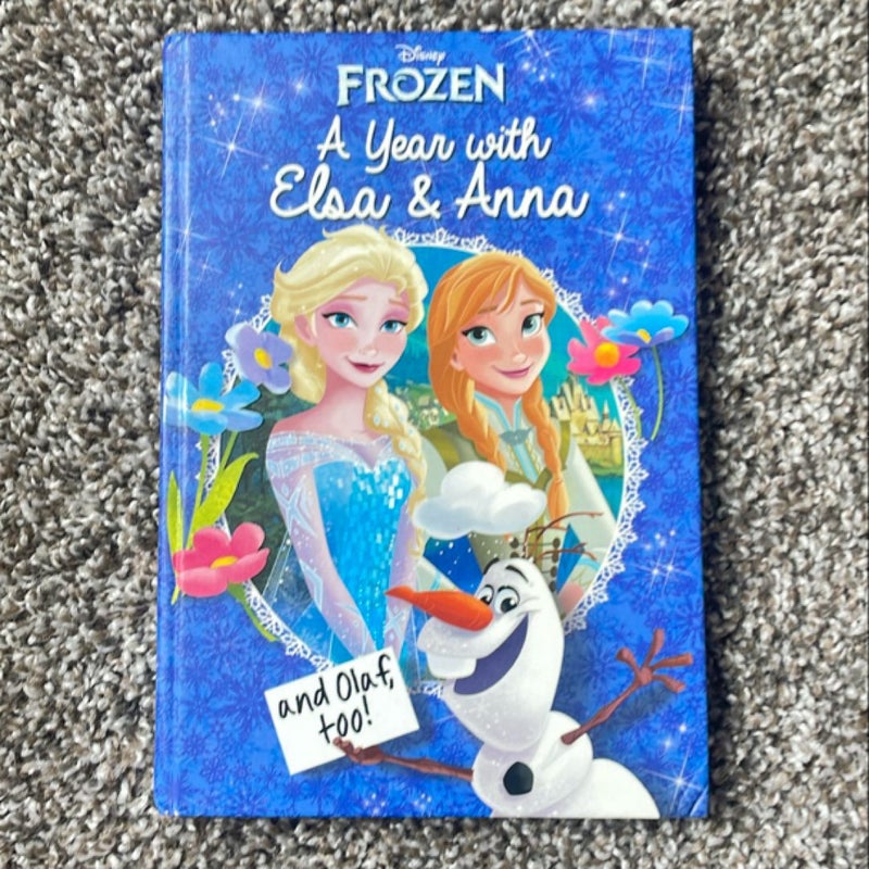 Disney Frozen: a Year with Elsa and Anna (and Olaf, Too!)
