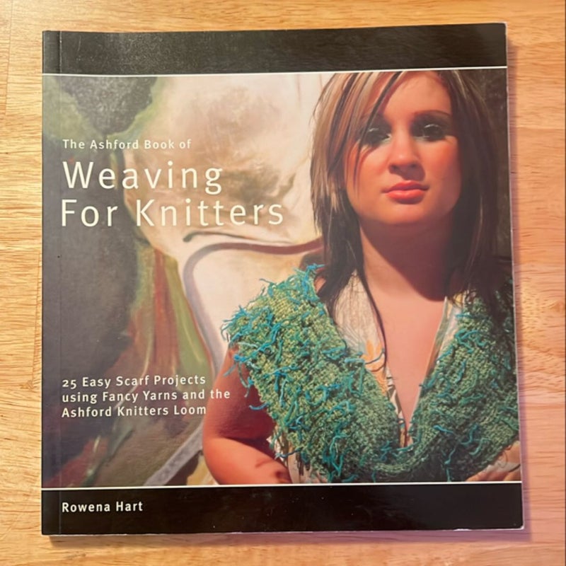 The Ashford Book of Weaving for Knitters