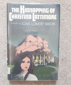 The Kidnapping of Christina Lattimore (1st Edition, 1979)