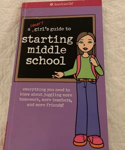 A Smart Girl's Guide to Starting Middle School