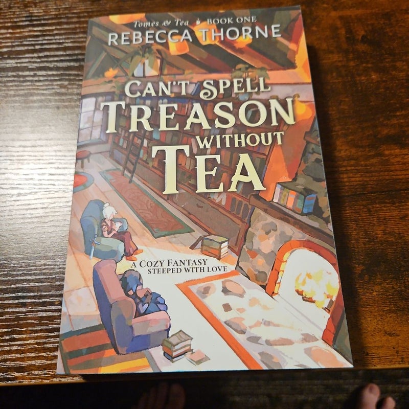 Can't Spell Treason Without Tea