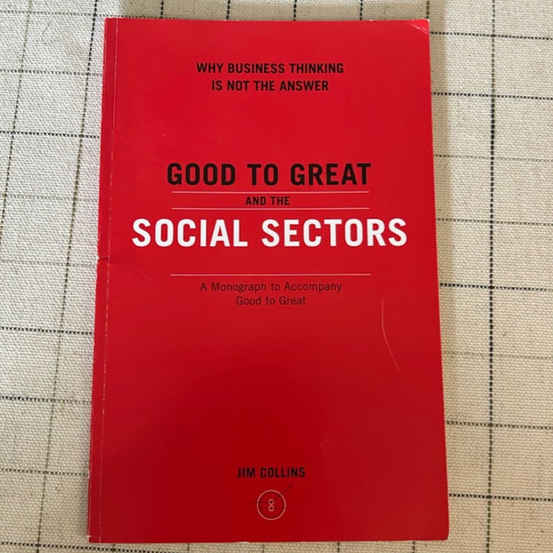 Good to Great and the Social Sectors