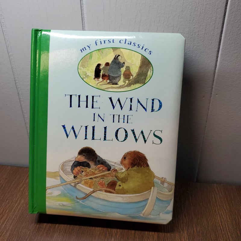 The Wind and the Willows, my first classi 