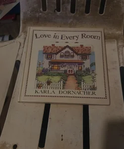 Love in Every Room